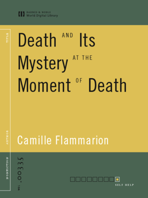 cover image of Death and Its Mystery at the Moment of Death (World Digital Library Edition)